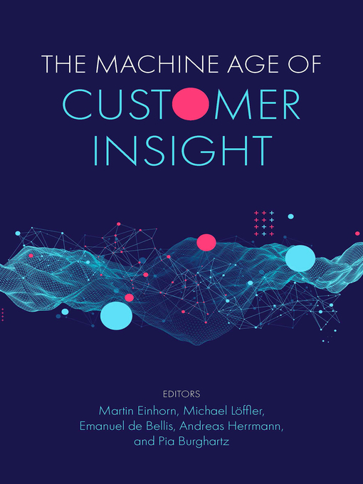 Title details for The Machine Age of Customer Insight by Martin Einhorn - Available